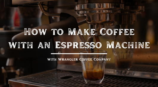 How to Make Coffee with an Espresso Machine