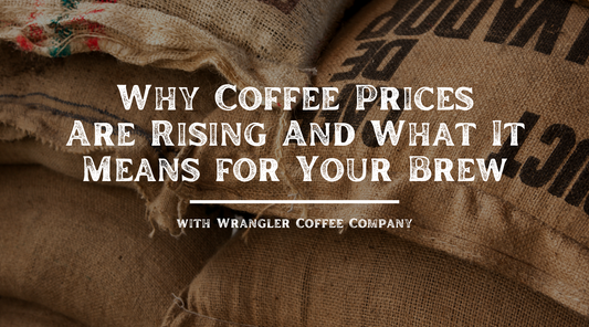 Why Coffee Prices Are Rising And What It Means for Your Brew