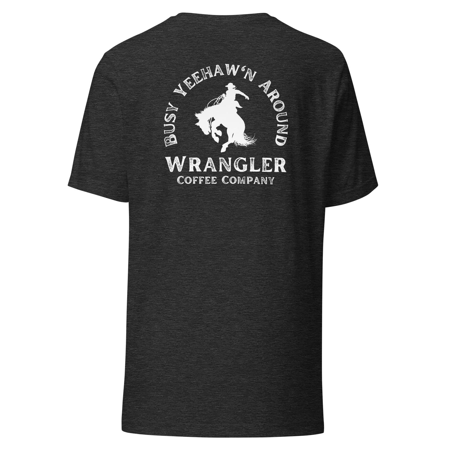 Busy Yeehaw'n Around T-Shirt