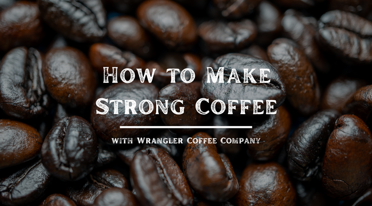 String Coffe How to Make Strong Coffee