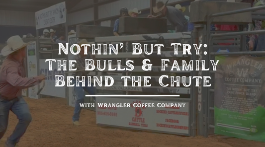 Nothin’ But Try: The Bulls and Family Behind the Chute