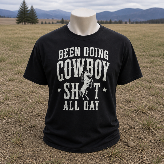 Been Doing Cowboy Stuff All Day T-Shirt